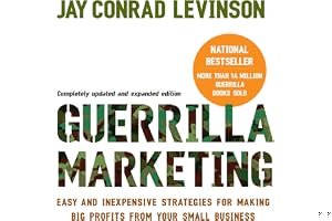 Guerrilla Marketing: Easy and Inexpensive Strategies for Making Big Profits from Your Small Business book cover