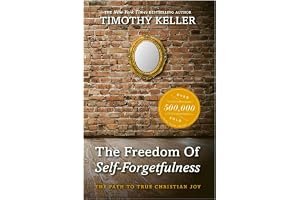 The Freedom of Self-Forgetfulness book cover