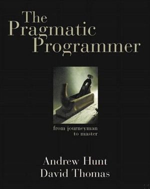 The Pragmatic Programmer: From Journeyman to Master book cover