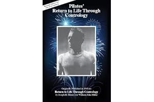 Pilates' Return to Life Through Contrology: Revised Edition for the 21st Century book cover