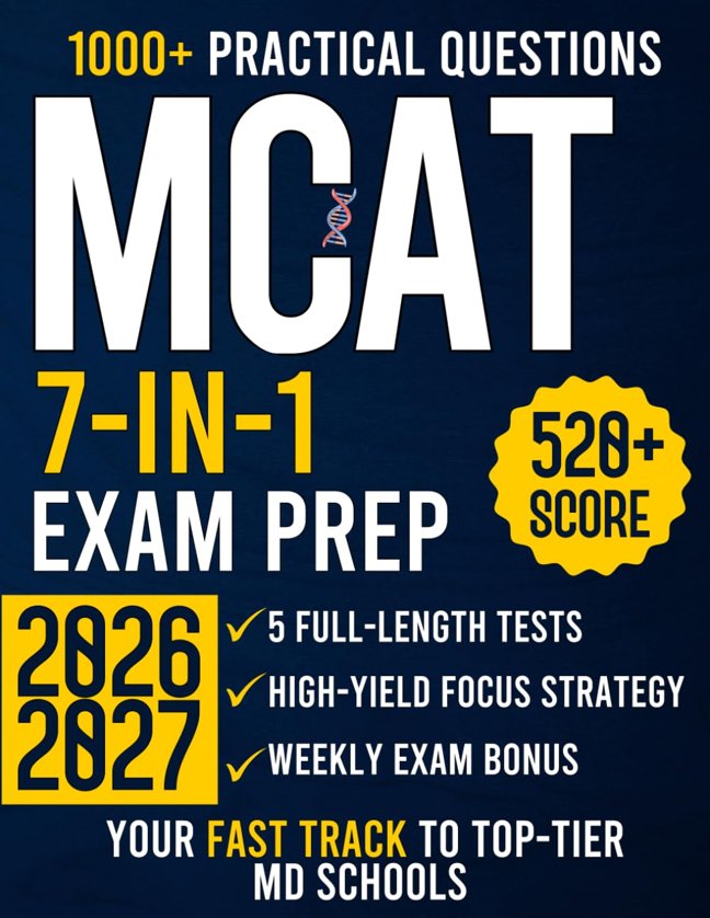 MCAT Exam Prep: The All-in-One Complete Guide with 5 Full-Length Practice Tests, 1000+ Questions, and a High-Yield Topics Strategy to Conquer the MCAT | The Fast Track to Top-Tier MD Schools book cover