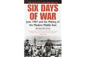 Six Days of War: June 1967 and the Making of the Modern Middle East book cover