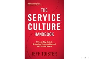 The Service Culture Handbook: A Step-by-Step Guide to Getting Your Employees Obsessed with Customer Service book cover