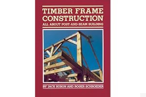 Timber Frame Construction: All About Post-and-Beam Building book cover