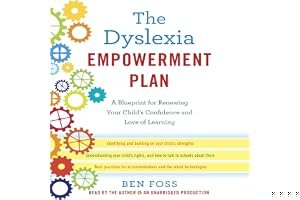 The Dyslexia Empowerment Plan: A Blueprint for Renewing Your Child's Confidence and Love of Learning book cover