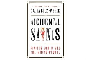 Accidental Saints: Finding God in All the Wrong People book cover