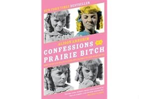Confessions of a Prairie Bitch: How I Survived Nellie Oleson and Learned to Love Being Hated book cover