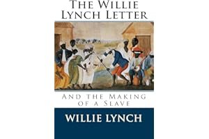 The Willie Lynch Letter and the Making of a Slave book cover