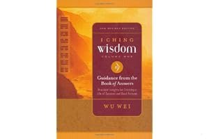 I Ching Wisdom: Guidance from the Book of Answers, Volume One book cover