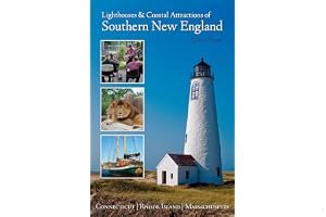 Lighthouses and Coastal Attractions of Southern New England: Connecticut, Rhode Island, and Massachusetts book cover