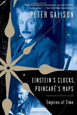 Einstein's Clocks, Poincaré's Maps: Empires of Time book cover