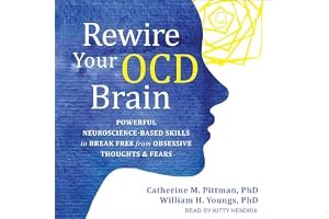 Rewire Your OCD Brain: Powerful Neuroscience-Based Skills to Break Free from Obsessive Thoughts and Fears book cover