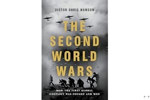 The Second World Wars: How the First Global Conflict Was Fought and Won book cover