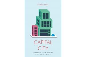 Capital City: Gentrification and the Real Estate State book cover