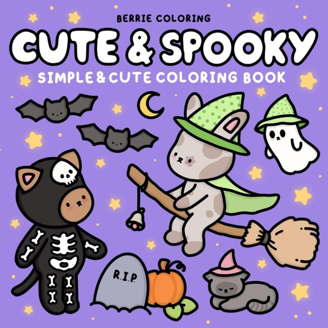 Cute and Spooky: Coloring Book for Kids & Adults Featuring Bold and Easy to Color Animal Illustrations and Adorable Scenes (Cute & Simple Coloring Books) book cover