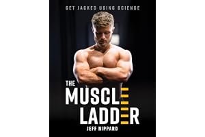 The Muscle Ladder: Get Jacked Using Science book cover