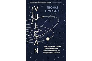 The Hunt for Vulcan: . . . And How Albert Einstein Destroyed a Planet, Discovered Relativity, and Deciphered the Universe book cover