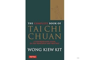 The Complete Book of Tai Chi Chuan: A Comprehensive Guide to the Principles and Practice book cover