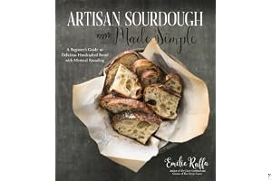 Artisan Sourdough Made Simple: Practical Recipes & Techniques for the Home Baker with Almost No Kneading book cover