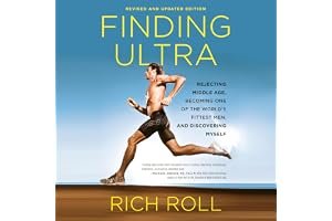 Finding Ultra: Rejecting Middle Age, Becoming One of the World's Fittest Men, and Discovering Myself book cover