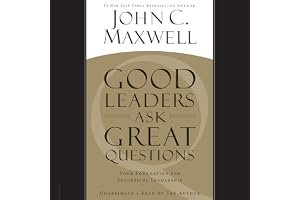 Good Leaders Ask Great Questions: Your Foundation for Successful Leadership book cover