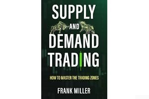 SUPPLY AND DEMAND TRADING: How To Master The Trading Zones book cover