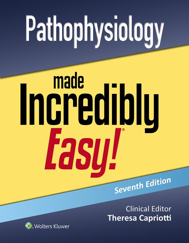 Pathophysiology Made Incredibly Easy! (Incredibly Easy! Series®) book cover