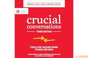 Crucial Conversations (Third Edition): Tools for Talking When Stakes Are High book cover