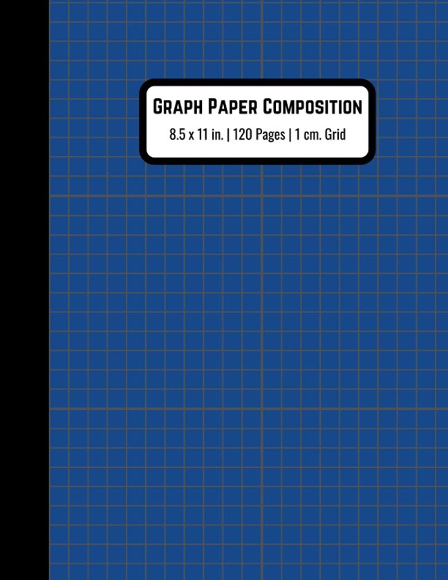 1 cm Graph Paper Composition Notebook: Quad Ruled Grid Notebook (Large, 8.5 x 11 inches) 120 pages, for Math and Science Students | Blue book cover