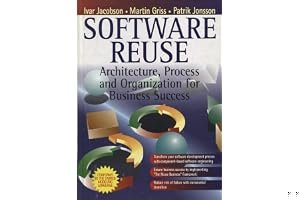 Software Reuse: Architecture, Process and Organization for Business Success book cover