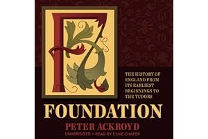 Foundation: The History of England from Its Earliest Beginnings to the Tudors book cover