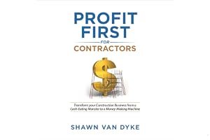 Profit First for Contractors: Transform your Construction Business from a Cash-Eating Monster to a Money-Making Machine book cover