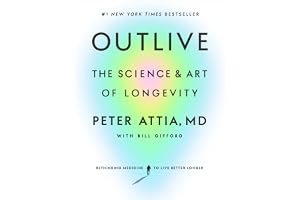 Outlive: The Science and Art of Longevity book cover