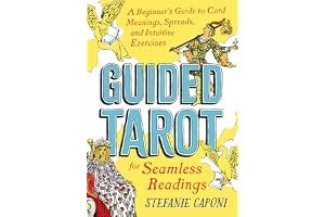 Guided Tarot: A Beginner's Guide to Card Meanings, Spreads, and Intuitive Exercises for Seamless Readings (Guided Metaphysical Readings) book cover