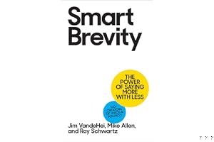 Smart Brevity: The Power of Saying More with Less book cover