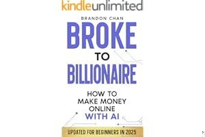 Broke to Billionaire: How to Make Money Online with Ai book cover