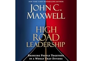 High Road Leadership: Bringing People Together in a World That Divides book cover