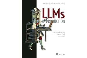 LLMs in Production: From language models to successful products book cover
