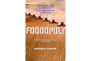 Foodopoly: The Battle Over the Future of Food and Farming in America book cover