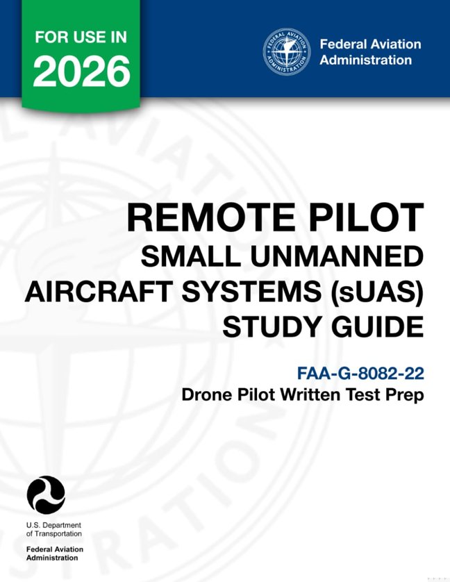 Remote Pilot - Small Unmanned Aircraft Systems (sUAS) Study Guide FAA-G-8082-22: (Drone Pilot Written Test Prep) book cover
