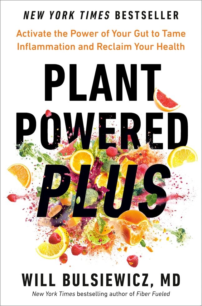 Plant Powered Plus: Activate the Power of Your Gut to Tame Inflammation and Reclaim Your Health book cover