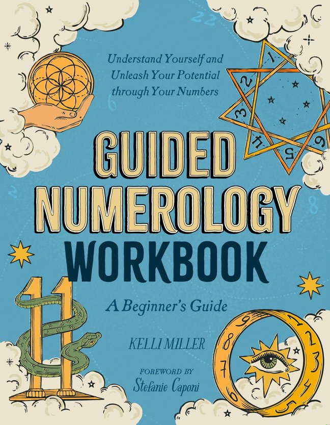 Guided Numerology Workbook: A Beginner's Guide: Understand Yourself and Unleash Your Potential through Your Numbers (Guided Metaphysical Readings) book cover