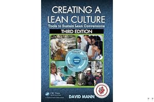 Creating a Lean Culture: Tools to Sustain Lean Conversions, Third Edition book cover