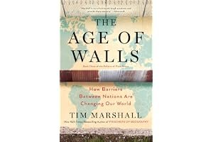 The Age of Walls: How Barriers Between Nations Are Changing Our World book cover