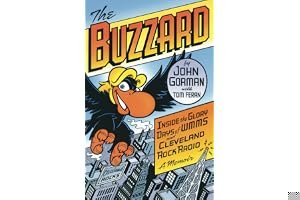 The Buzzard: Inside the Glory Days of WMMS and Cleveland Rock Radio: A Memoir book cover