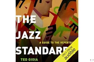 The Jazz Standards: A Guide to the Repertoire book cover