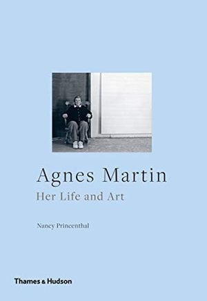 Agnes Martin: Her Life and Art book cover