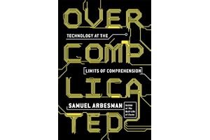 Overcomplicated: Technology at the Limits of Comprehension book cover