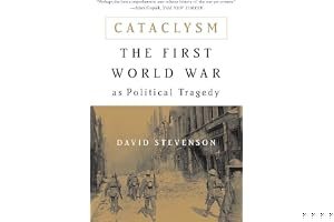 Cataclysm: The First World War as Political Tragedy book cover