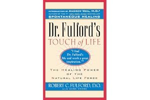Dr. Fulford's Touch of Life: Aligning Body, Mind, and Spirit to Honor the Healer Within book cover